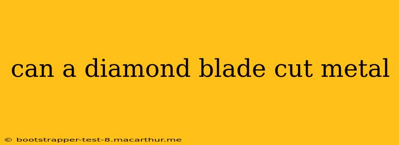 can a diamond blade cut metal