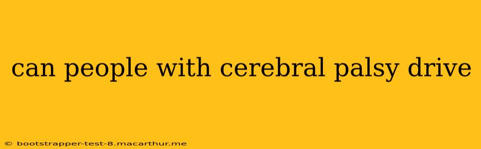 can people with cerebral palsy drive