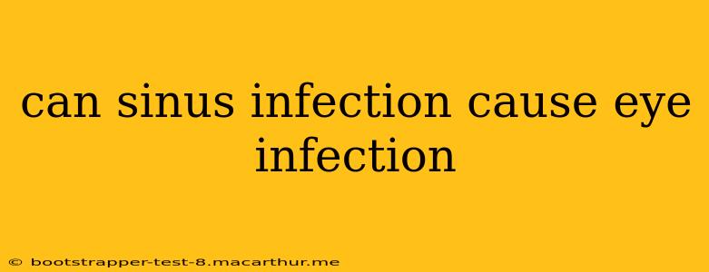 can sinus infection cause eye infection
