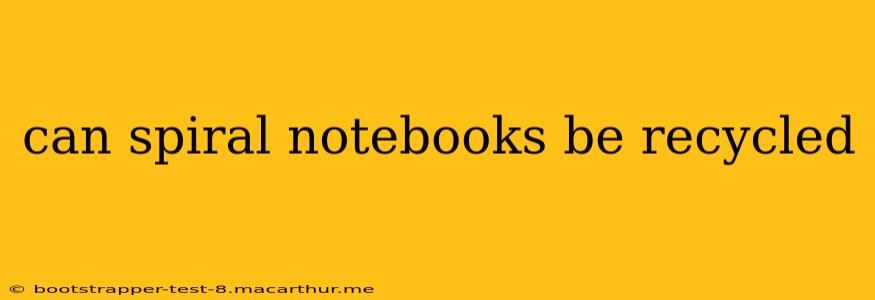 can spiral notebooks be recycled