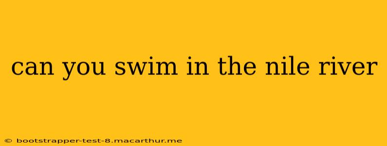 can you swim in the nile river