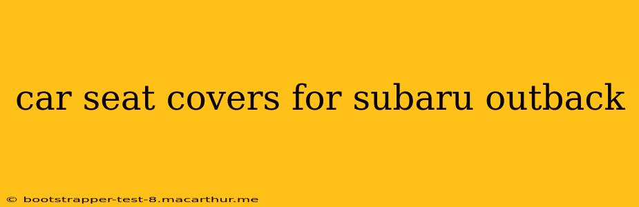 car seat covers for subaru outback