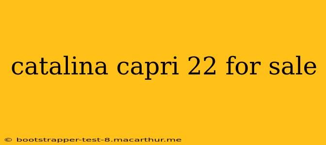 catalina capri 22 for sale