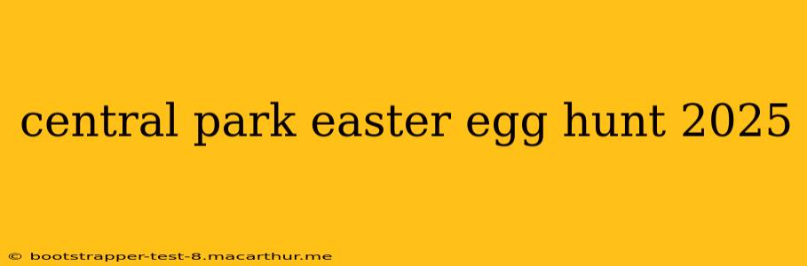 central park easter egg hunt 2025