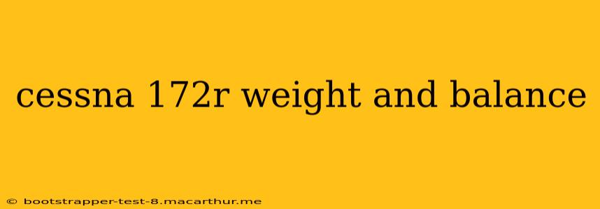 cessna 172r weight and balance