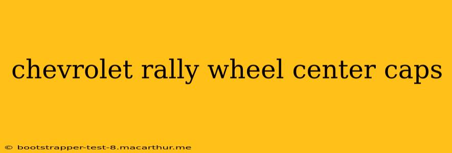 chevrolet rally wheel center caps