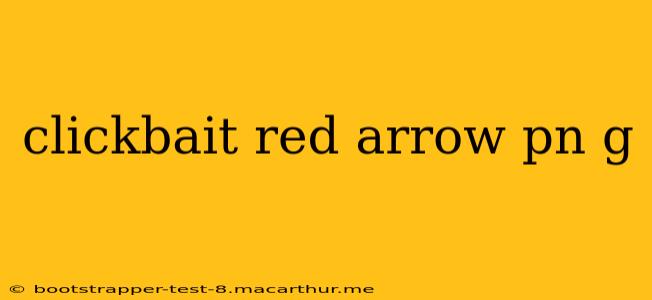 clickbait red arrow pn g