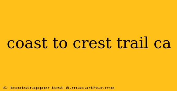 coast to crest trail ca