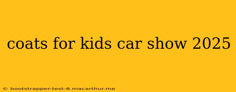 coats for kids car show 2025