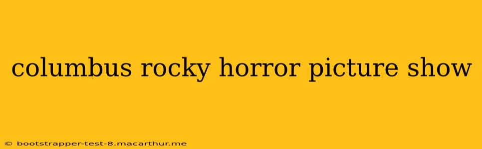 columbus rocky horror picture show