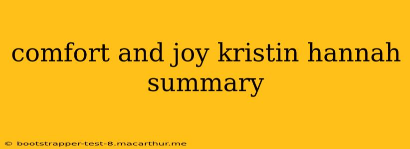 comfort and joy kristin hannah summary