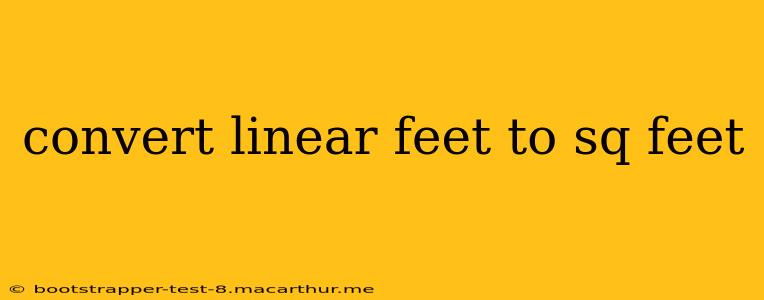 convert linear feet to sq feet