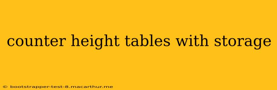 counter height tables with storage