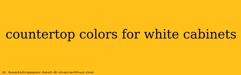 countertop colors for white cabinets