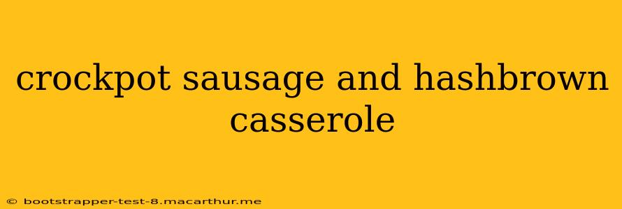 crockpot sausage and hashbrown casserole
