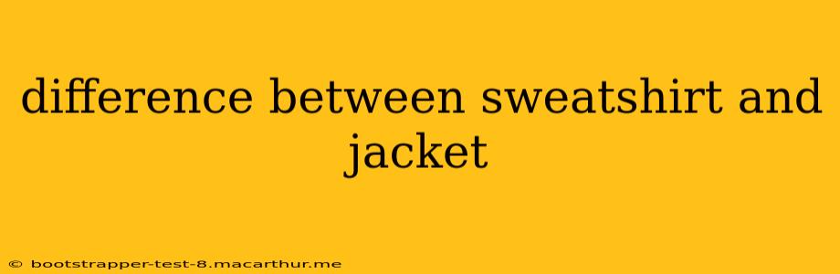 difference between sweatshirt and jacket