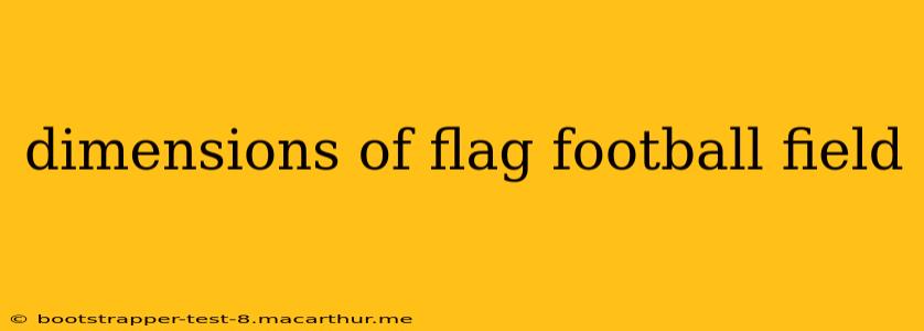 dimensions of flag football field
