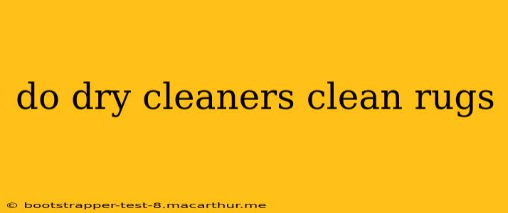 do dry cleaners clean rugs
