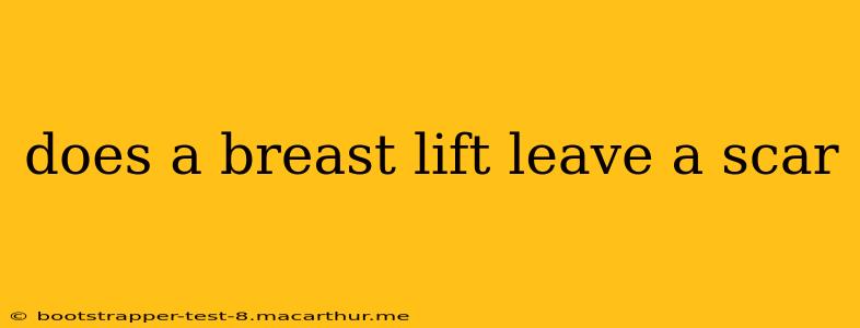 does a breast lift leave a scar