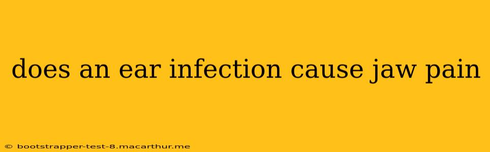 does an ear infection cause jaw pain