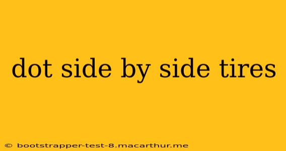 dot side by side tires
