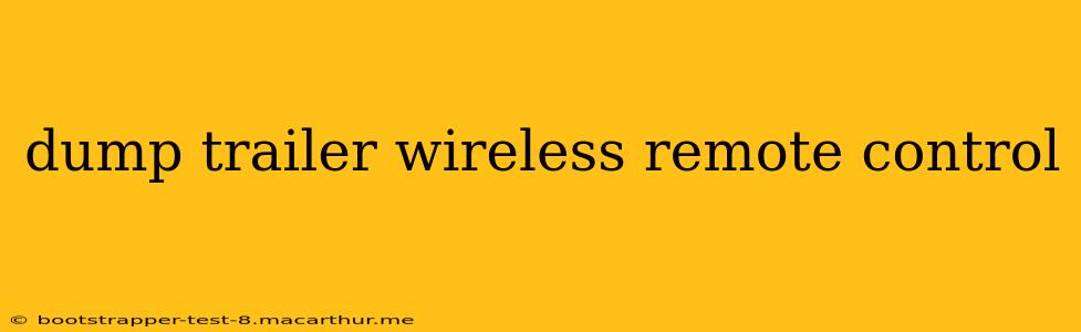 dump trailer wireless remote control