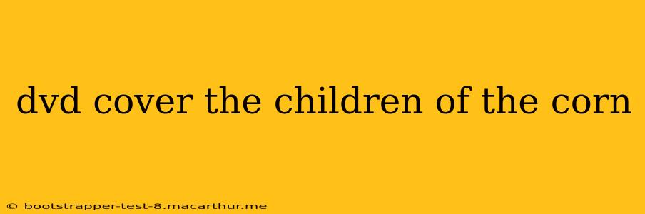 dvd cover the children of the corn