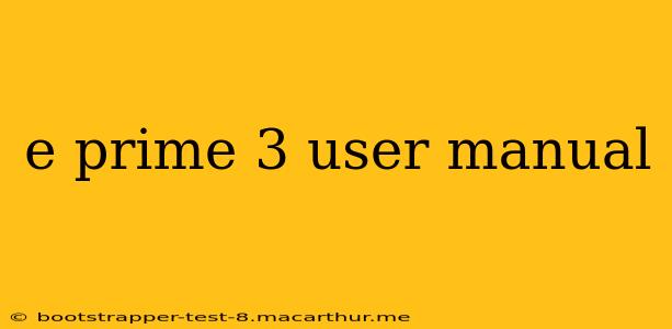 e prime 3 user manual