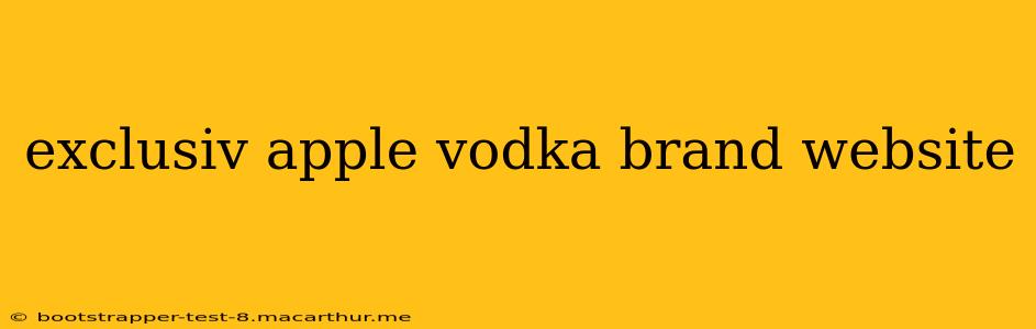 exclusiv apple vodka brand website