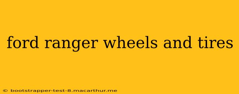 ford ranger wheels and tires