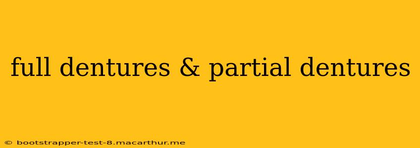full dentures & partial dentures