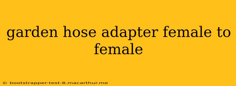 garden hose adapter female to female