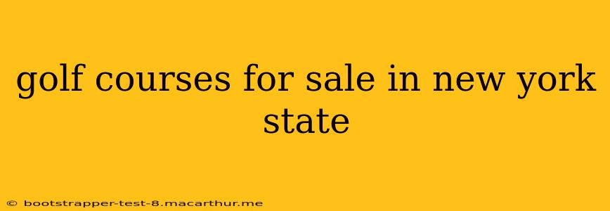 golf courses for sale in new york state