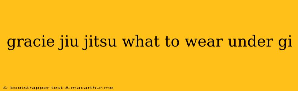 gracie jiu jitsu what to wear under gi