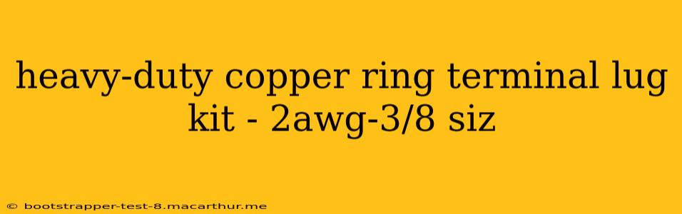 heavy-duty copper ring terminal lug kit - 2awg-3/8 siz