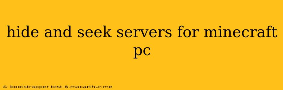 hide and seek servers for minecraft pc