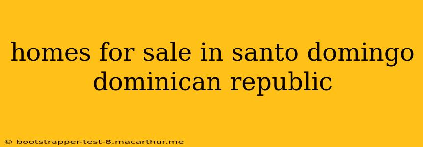 homes for sale in santo domingo dominican republic