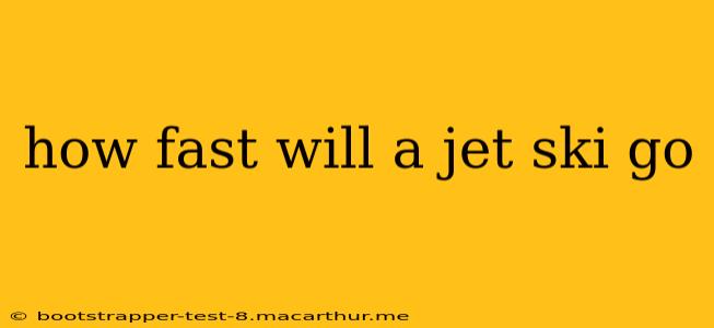 how fast will a jet ski go