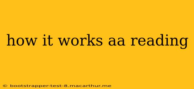 how it works aa reading