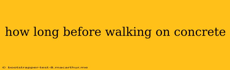 how long before walking on concrete
