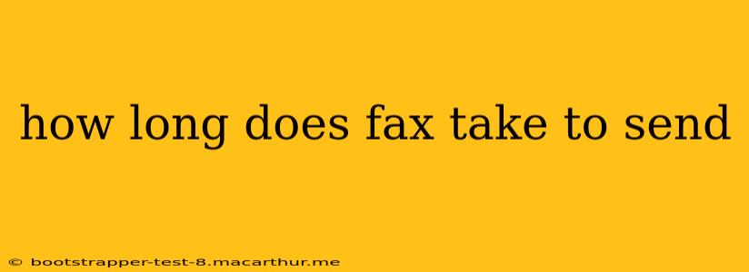 how long does fax take to send