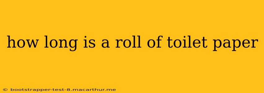 how long is a roll of toilet paper