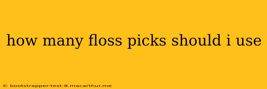 how many floss picks should i use