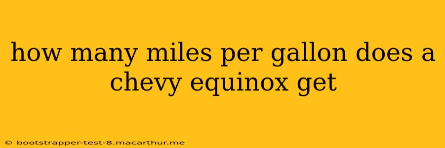 how many miles per gallon does a chevy equinox get