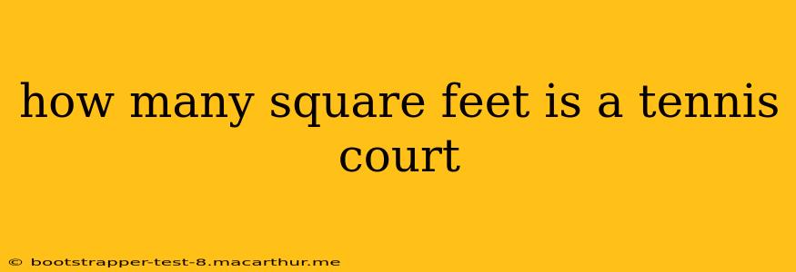 how many square feet is a tennis court