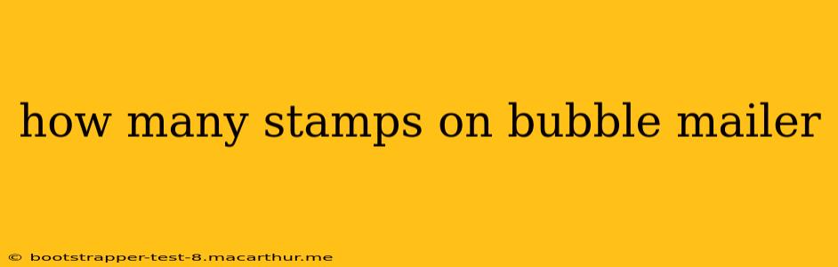 how many stamps on bubble mailer