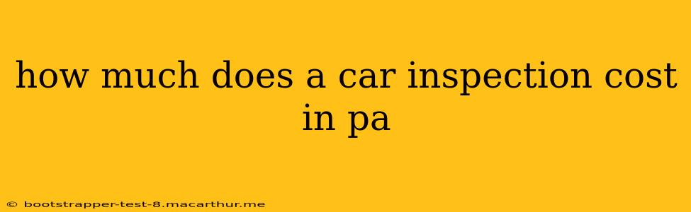 how much does a car inspection cost in pa