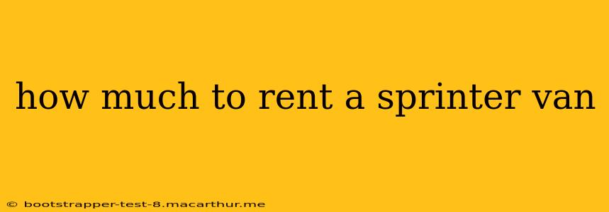 how much to rent a sprinter van