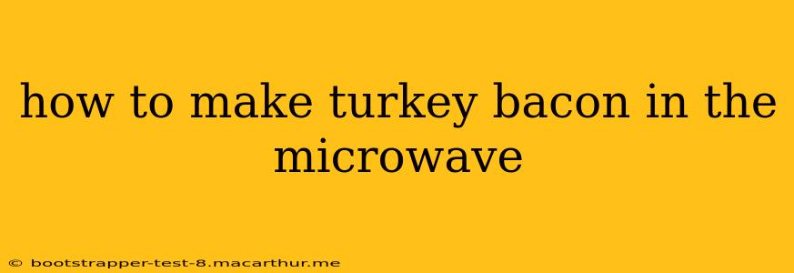 how to make turkey bacon in the microwave