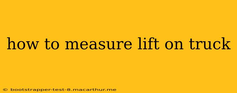 how to measure lift on truck